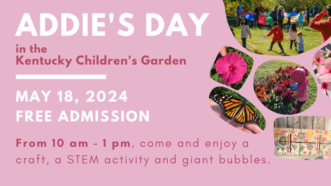 Graphic for Addie's Day in the Kentucky Children's Garden